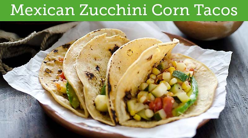 Mexican Zucchini Corn Tacos Recipe